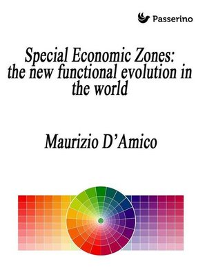 cover image of Special Economic Zones--the new functional evolution in the world